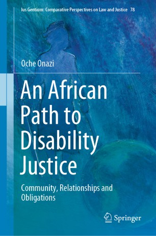 An African Path to Disability Justice :Community, Relationships and Obligations