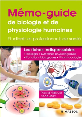 Mémo-guide de biologie et de physiologie humaines