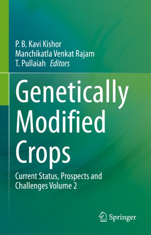 Genetically Modified Crops : Current Status, Prospects and Challenges Volume 2