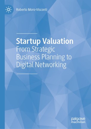 Startup Valuation : From Strategic Business Planning to Digital Networking