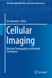 Cellular Imaging : Electron Tomography and Related Techniques