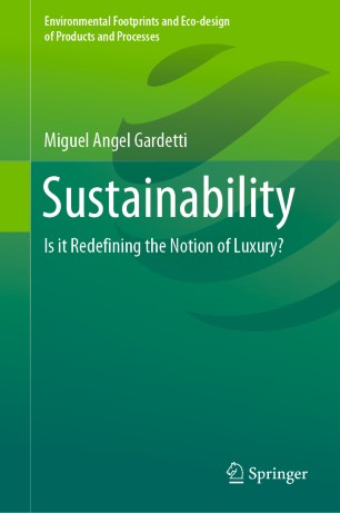 Sustainability : Is it Redefining the Notion of Luxury?