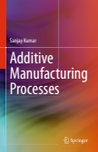 Additive Manufacturing Processes