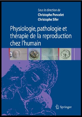 Physiologie, pathologie et thérapie de la reproduction chez l'humain
