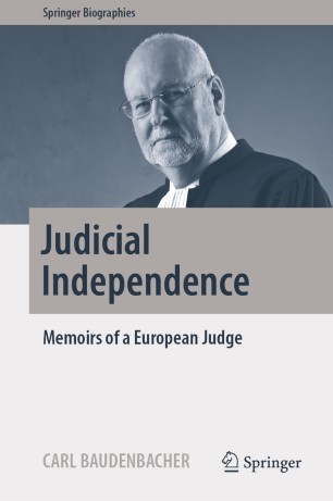 Judicial Independence : Memoirs of a European Judge