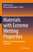 Materials with Extreme Wetting Properties Methods and Emerging Industrial Applications