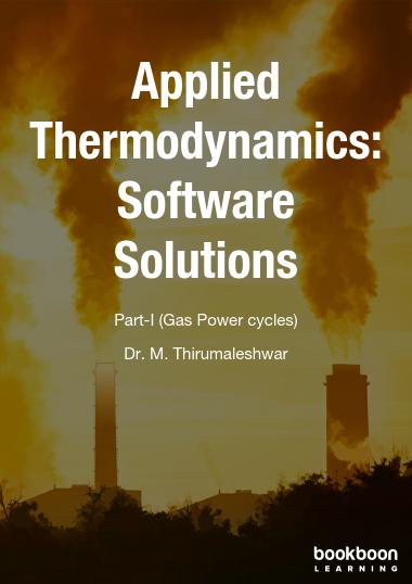 Applied Thermodynamics: Software Solutions Part-I (Gas Power cycles)