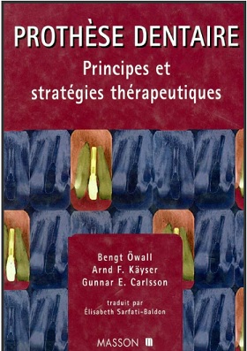 PROTHÈSE DENTAIRE: Principes et stratégies thérapeutiques