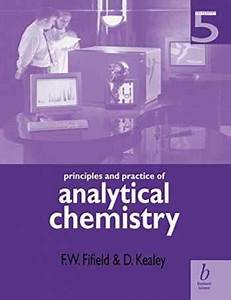 Principles and Practice of Analytical Chemistry