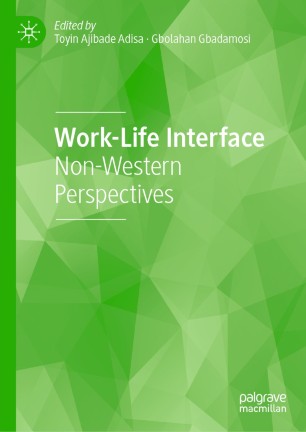 Work-Life Interface : Non-Western Perspectives