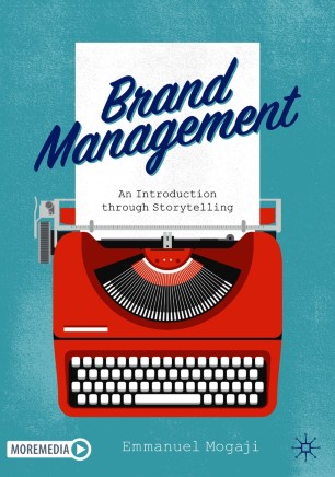Brand Management : An Introduction through Storytelling