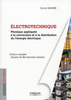 Electrotechnique - Physique appliquée à la conversion et à la distribution de l'énergie électrique