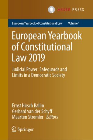 European Yearbook of Constitutional Law 2019 :Judicial Power: Safeguards and Limits in a Democratic Society