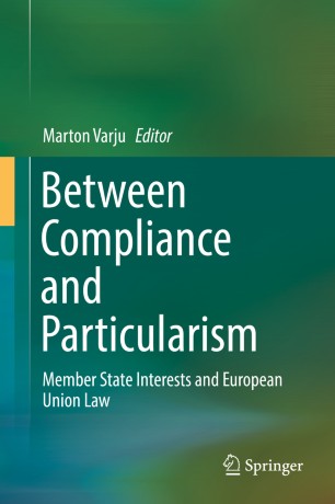 Between Compliance and Particularism Member State Interests and European Union Law