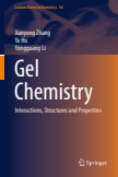 Gel Chemistry : Interactions, Structures and Properties