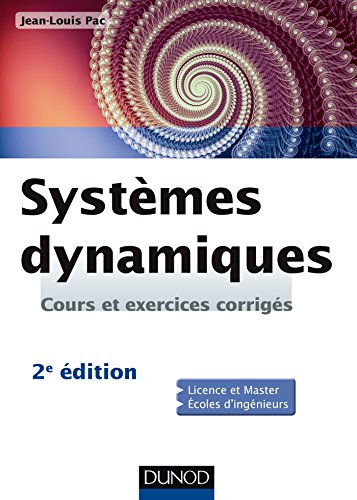 Systèmes dynamiques - 2e ed : Cours et exercices corrigés