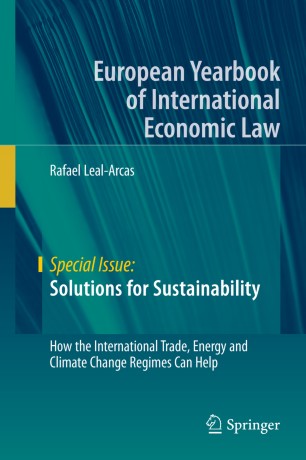 Solutions for Sustainability : How the International Trade, Energy and Climate Change Regimes Can Help