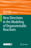 New Directions in the Modeling of Organometallic Reactions