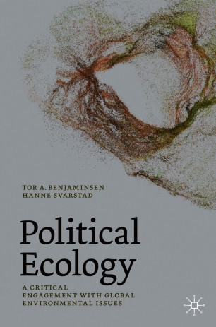 Political Ecology : A Critical Engagement with Global Environmental Issues