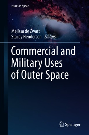 Commercial and Military Uses of Outer Space