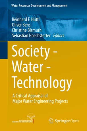Society - Water - Technology  A Critical Appraisal of Major Water Engineering Projects
