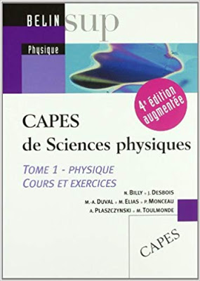 CAPES de Sciences physiques : Tome 1, Physique, cours et exercices