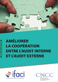 AMÉLIORER LA COOPÉRATION ENTRE L'AUDIT INTERNE ET L'AUDIT EXTERNE