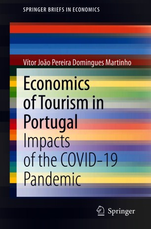 Economics of Tourism in Portugal : Impacts of the COVID-19 Pandemic