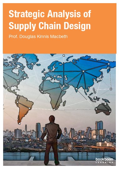 Strategic Analysis of Supply Chain Design