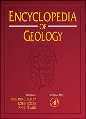Encyclopaedia of Geology 5 Volume Set (Encyclopedia of Geology Series)