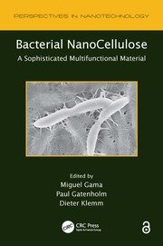 Bacterial NanoCellulose : A Sophisticated Multifunctional Material