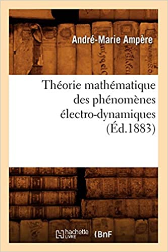 Théorie mathématique des phénomènes électro-dynamiques