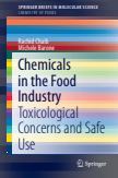 Chemicals in the Food Industry : Toxicological Concerns and Safe Use