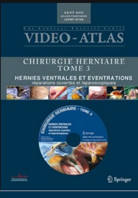 CHIRURGIE HERNIAIRE HERNIES VENTRALES ET EVENTRATIONS reparations ouvertes et laparoscopiques t3