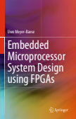 Embedded Microprocessor System Design using FPGAs