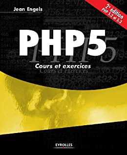 PHP 5 : Cours et exercices
