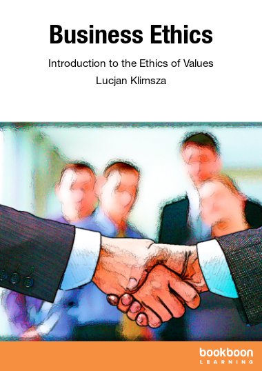 Business Ethics : Introduction to the Ethics of Values
