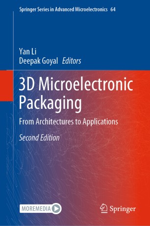 3D Microelectronic Packaging : From Architectures to Applications