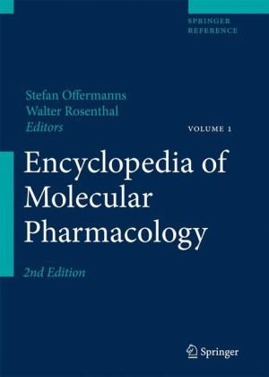 Encyclopedia of Molecular Pharmacology : 2 volume set