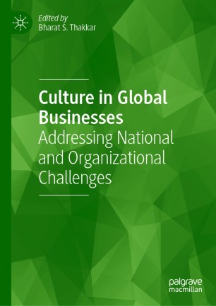 Culture in Global Businesses : Addressing National and Organizational Challenges
