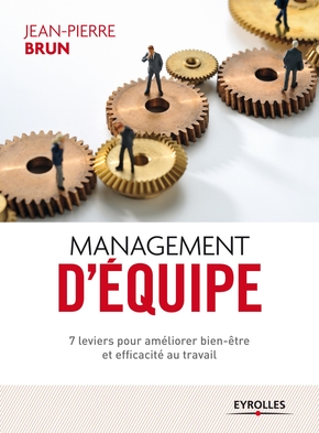 Management d'équipe 7 leviers pour améliorer bien-être et efficacité au travail.