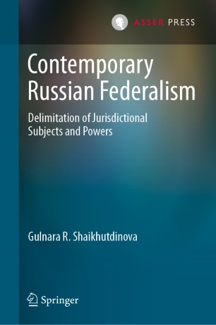 Contemporary Russian Federalism : Delimitation of Jurisdictional Subjects and Powers