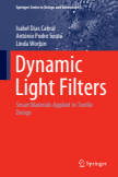 Dynamic Light Filters : Smart Materials Applied to Textile Design