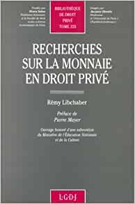 Recherches sur la monnaie en droit privé