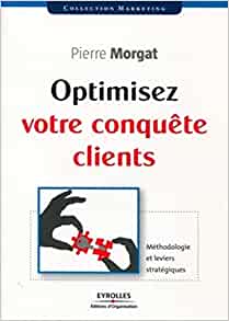 Optimisez votre conquête clients: Méthodologie et leviers stratégiques