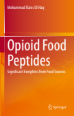 Opioid Food Peptides : Significant Exorphins from Food Sources