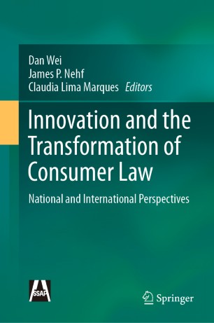Innovation and the Transformation of Consumer Law National and International : Perspectives