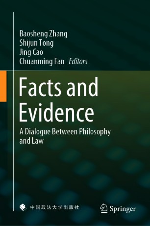 Facts and Evidence : A Dialogue Between Philosophy and Law