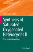 Synthesis of Saturated Oxygenated Heterocycles II