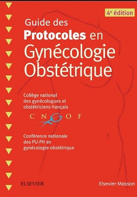 Guide des protocoles en Gynécologie / Obstétrique